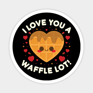 I Love You A Waffle Lot Magnet